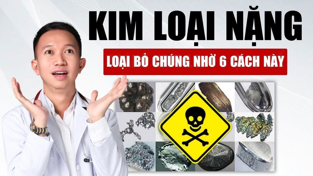 Kim loại nặng là gì?