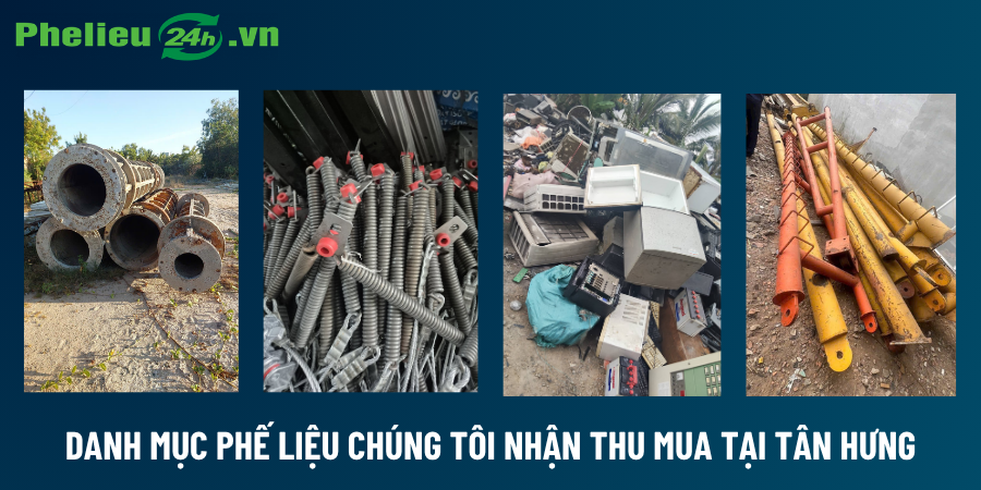 Danh mục phế liệu chúng tôi nhận thu mua tại Tân Hưng