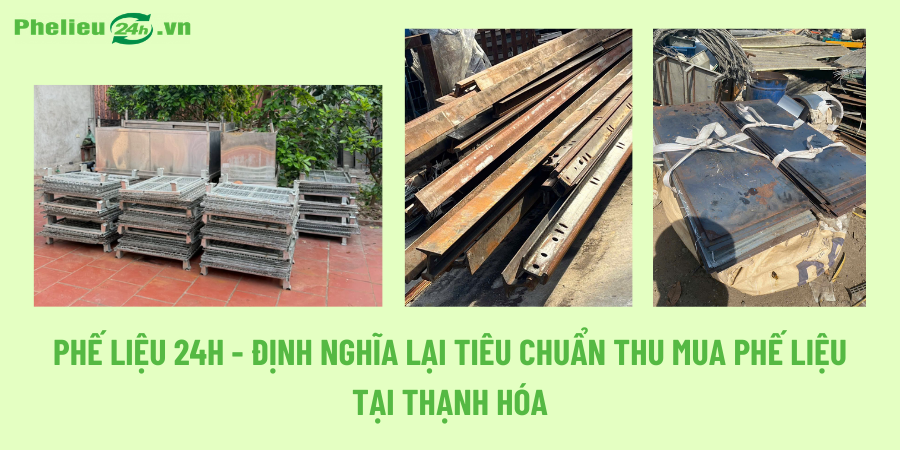 Phế Liệu 24h - Định nghĩa lại tiêu chuẩn thu mua phế liệu tại Thạnh Hóa