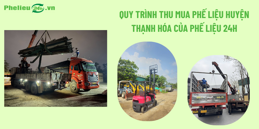 Quy trình thu mua phế liệu huyện Thạnh Hóa của Phế Liệu 24h