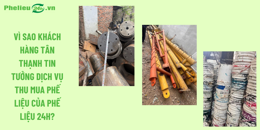 Vì sao khách hàng Tân Thạnh tin tưởng dịch vụ thu mua phế liệu của Phế Liệu 24h