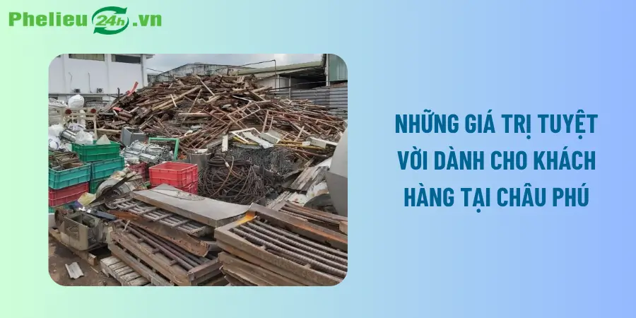 Những giá trị tuyệt vời dành cho khách hàng tại Châu Phú Những giá trị tuyệt vời dành cho khách hàng tại Châu Phú