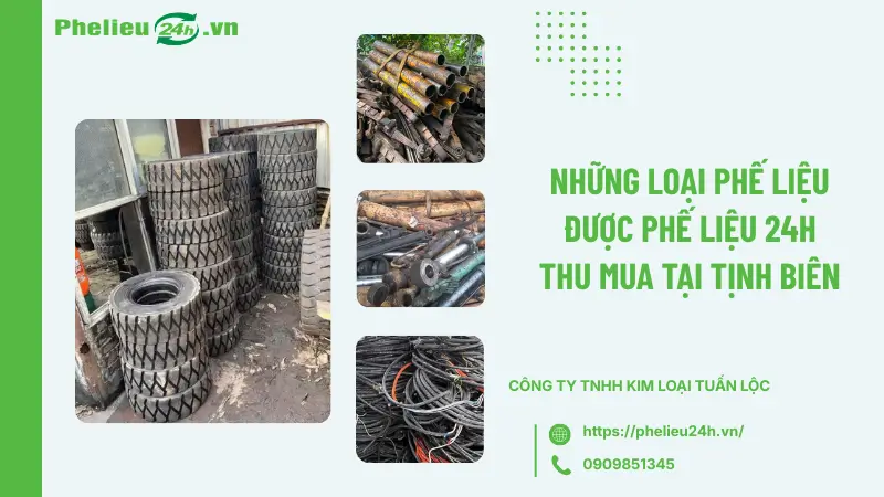 Những loại phế liệu được Phế Liệu 24h thu mua tại Tịnh Biên Những loại phế liệu được Phế Liệu 24h thu mua tại Tịnh Biên