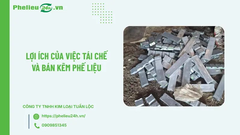 Lợi ích của việc tái chế và bán kẽm phế liệu Lợi ích của việc tái chế và bán kẽm phế liệu