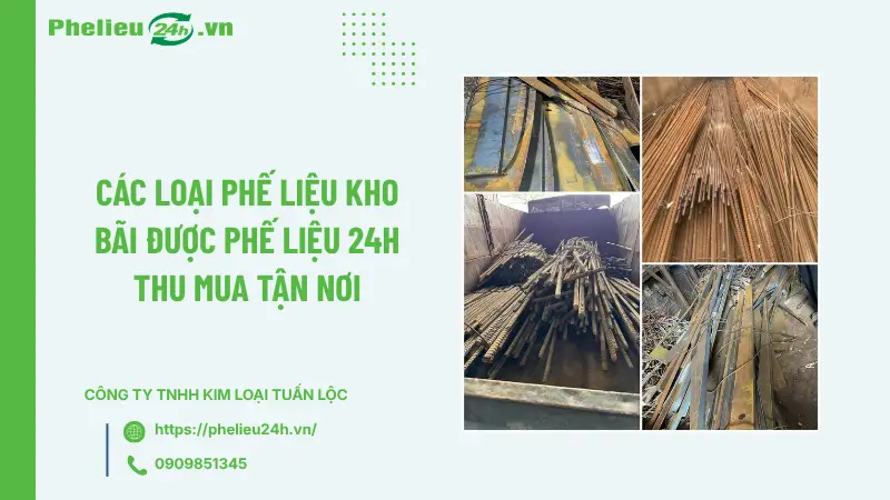 Các loại phế liệu kho bãi được Phế Liệu 24h thu mua tận nơi Các loại phế liệu kho bãi được Phế Liệu 24h thu mua tận nơi